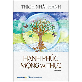 Download sách Hạnh Phúc Mộng Và Thực (Tái Bản Lần 3-2020)