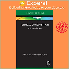 Sách - Ethical Consumption : A Research Overview by Alex Hiller (UK edition, hardcover)