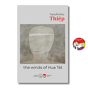 The Winds Of Hua Tat by Nguyễn Huy Thiệp | Vietnamese Short Stories / Ngoại Văn - NXB Thế Giới