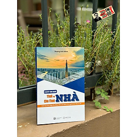 BÍ QUYẾT KINH DOANH THUÊ VÀ CHO THUÊ NHÀ – Hoàng Anh Minh - Mochibooks - NXB Lao Động