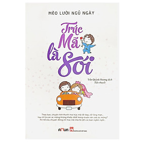 Trúc Mã Là Sói (Tái Bản 2018)