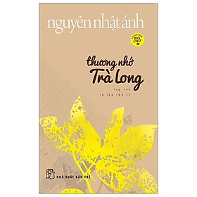 Cuốn Tiểu Thuyết: Thương Nhớ Trà Long