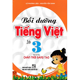 Sách Bồi Dưỡng Tiếng Việt Lớp 3 (Bám Sát SGK Chân Trời Sáng Tạo)_HA