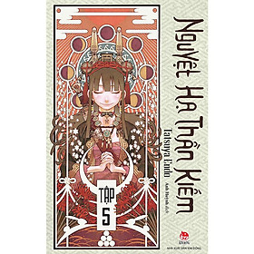 Nguyệt Hạ Thần Kiếm - Tập 5