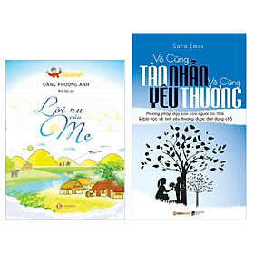 Combo 2 cuốn sách hay: Lời Ru Của Mẹ - Tò Mò Kể Chuyện Văn Hóa Việt + Vô Cùng Tàn Nhẫn Vô Cùng Yêu Thương ( Tặng kèm Bookmark Happy Life)