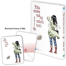Thị Trấn Vắng Mình Tôi - Tập 9 - Tặng Kèm Postcard Ivory