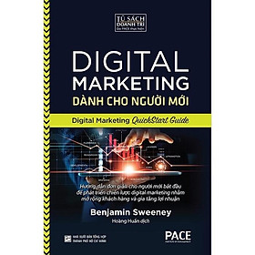 Digital Marketing Dành Cho Người Mới - Benjamin Sweeney - Pace Books - Benjamin Alire Saenz