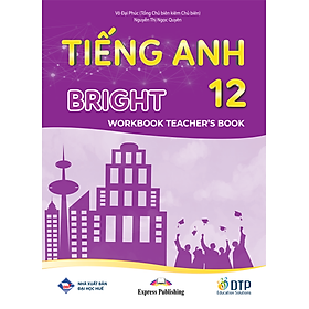 Sách - Dtpbooks - Tiếng Anh 12 Bright - Workook Teacher's Book (Sách giáo viên bài tập)