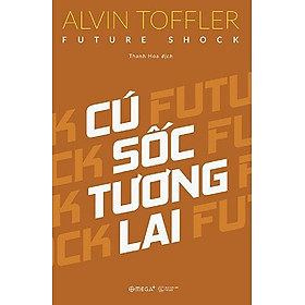 Cú Sốc Tương lai - Đông Tây