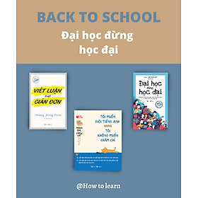 Back to school – Đại học đừng học đại