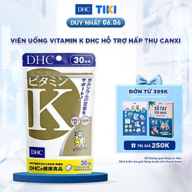 Viên uống vitamin K DHC hỗ trợ hấp thụ canxi gói 60 viên (30 Ngày)