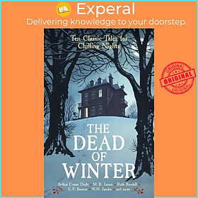 Sách - The Dead of Winter - Ten Classic Tales for Chilling Nights by Cecily Gayford (UK edition, paperback)