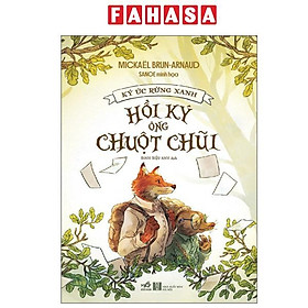 Sách - Ký Ức Rừng Xanh - Hồi Ký Ông Chuột Chũi