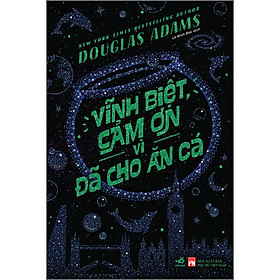 Sách Vĩnh biệt, cảm ơn vì đã cho ăn cá