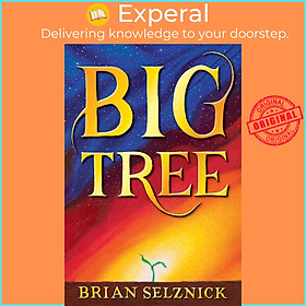 Sách - Big Tree by Brian Selznick (US edition, hardcover)