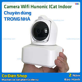 Mua Camera IP Wifi trong nhà Hunonic ICat Indoor - Hàng chính hãng