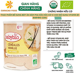 [Date 10/2024] Thực phẩm bổ sung bột ăn dặm pha sữa hữu cơ vị vani bổ sung vitamin B1 Babybio 220g (≥ 6 tháng), Thực phẩm cho bé (từ 6 tháng)