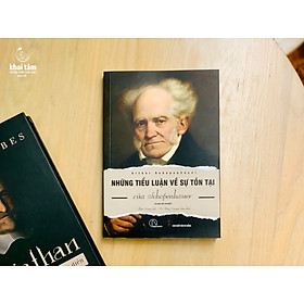 Những Tiểu Luận Về Tồn Tại Của Arthur Schopenhauer