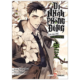 [Download Sách] Dị Nhãn Phòng Đông - Anh Chủ Nhà Có Cặp Mắt Kỳ Lạ Tập 2: Hồng Nhan Đòi Mạng (Tặng Kèm: Bookmark)