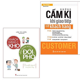 Download sách Sách: Combo 2 cuốn: Những Cấm Kỵ Khi Giao Tiếp Với Khách Hàng + Khách Hàng Khó Vẫn Thừa Sức Đối Phó