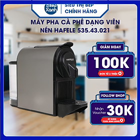 Mua Máy pha cà phê dạng viên nén Hafele 535.43.021 - Hàng Chính Hãng