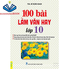 Sách - 100 Bài Làm Văn Hay Lớp 10.