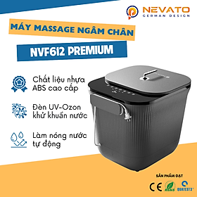 Máy Massage Ngâm Chân Làm Nóng Nước Tự Động Nevato NVF612 Premium