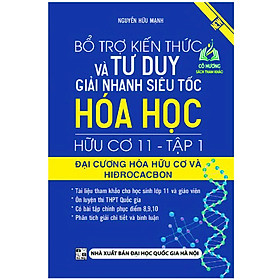 Hình ảnh Sách - Bổ Trợ Kiến Thức Và Tư Duy Giải Nhanh Siêu Tốc Hóa Học Hữu Cơ Lớp 11 tập 1 ( KV)