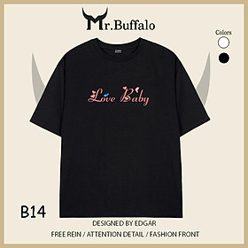 Áo Thun Đôi, Cặp Mr.Buffalo "Love Baby" Tshirt Cotton 100% có bigsize Unisex Loca