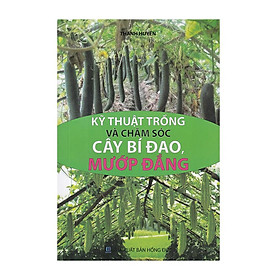 Hình ảnh sách Kỹ Thuật Trồng Và Chăm Sóc Cây Bí Đao, Mướp Đắng