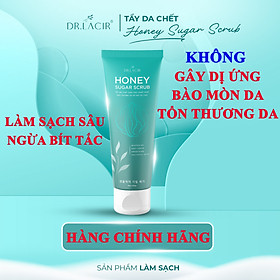 Tẩy Da Chết Sinh Học Dr Lacir - Honey Sugar Scrub 120g: Làm sạch da, không tạo kết tủa ảo