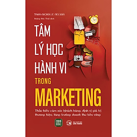 Sách Giúp Thấu Hiểu Tâm Lý Khách Hàng, Thị Trường: Tâm Lý Học Hành Vi Trong Marketing - Lý Vĩ