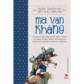 Những truyện hay viết cho thiếu nhi - Ma Văn Kháng