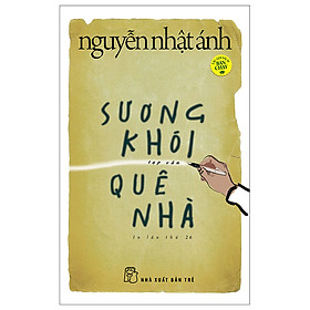 Sách Sương Khói Quê Nhà - Nguyễn Nhật Ánh