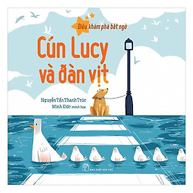 Cún Lucy và Đàn Vịt