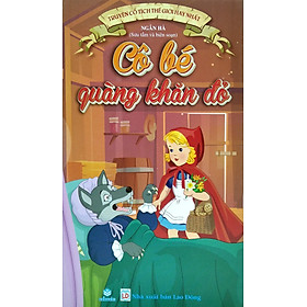 [Download Sách] Truyện Cổ Tích Thế Giới Hay Nhất - Cô Bé Quàng Khăn Đỏ