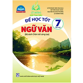 Sách - Để học tốt ngữ văn 7 - tập 2 ( chân trời sáng tạo ) (BT)