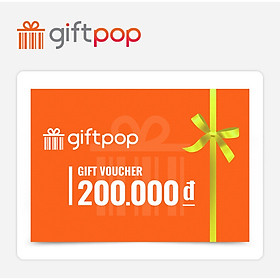 Giftpop - Phiếu Quà tặng Giftpop 200K