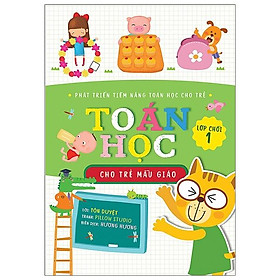 Sách Toán Học Cho Trẻ Mẫu Giáo: Lớp Chồi 1