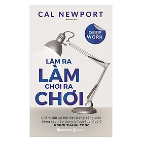 Hình ảnh Làm Ra Làm Chơi Ra Chơi - Chấm Dứt Sự Hời Hợt Trong Công Việc Bằng Cách Áp Dụng Bí Quyết Chỉ Có Ở Người Thành Công (Quà Tặng Card đánh dấu sách đặc biệt)