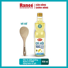 Dầu ăn dinh dưỡng Ranee CÁ HỒI 950ml + tặng kèm 01 vá gỗ cao cấp