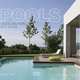Pools: Design And Form With Water