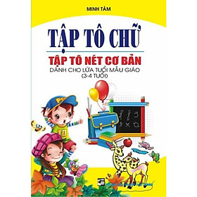 Tập Tô Chữ - Tập Tô Nét Cơ Bản - Hồng Ân - An An