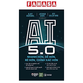 AI 5.0 - Nhanh Hơn, Dễ Hơn, Rẻ Hơn, Chính Xác Hơn