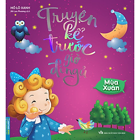 Truyện Kể Trước Giờ Đi Ngủ - Mùa Xuân