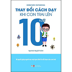 Hình ảnh Thay Đổi Cách Dạy Khi Con Trai Lên 10 Tuổi