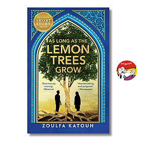 As Long As The Lemon Trees Grow by Zoulfa Katouh | Historical Fiction / Ngoại văn - Bloomsbury