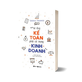 Tư Duy Kế Toán Phải Có Trong Kinh Doanh