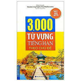 Ảnh bìa 3000 Từ Vựng Tiềng Hàn Theo Chủ Đề