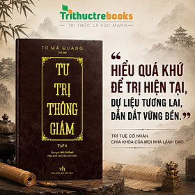 Sách Tư Trị Thông Giám - Tập 6 (Bìa Cứng, Bọc Vải, Phủ Nhũ)